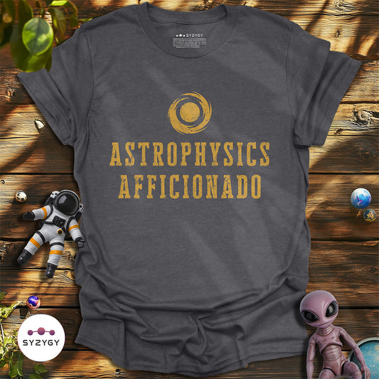 Astrophysics Afficionado T-shirt