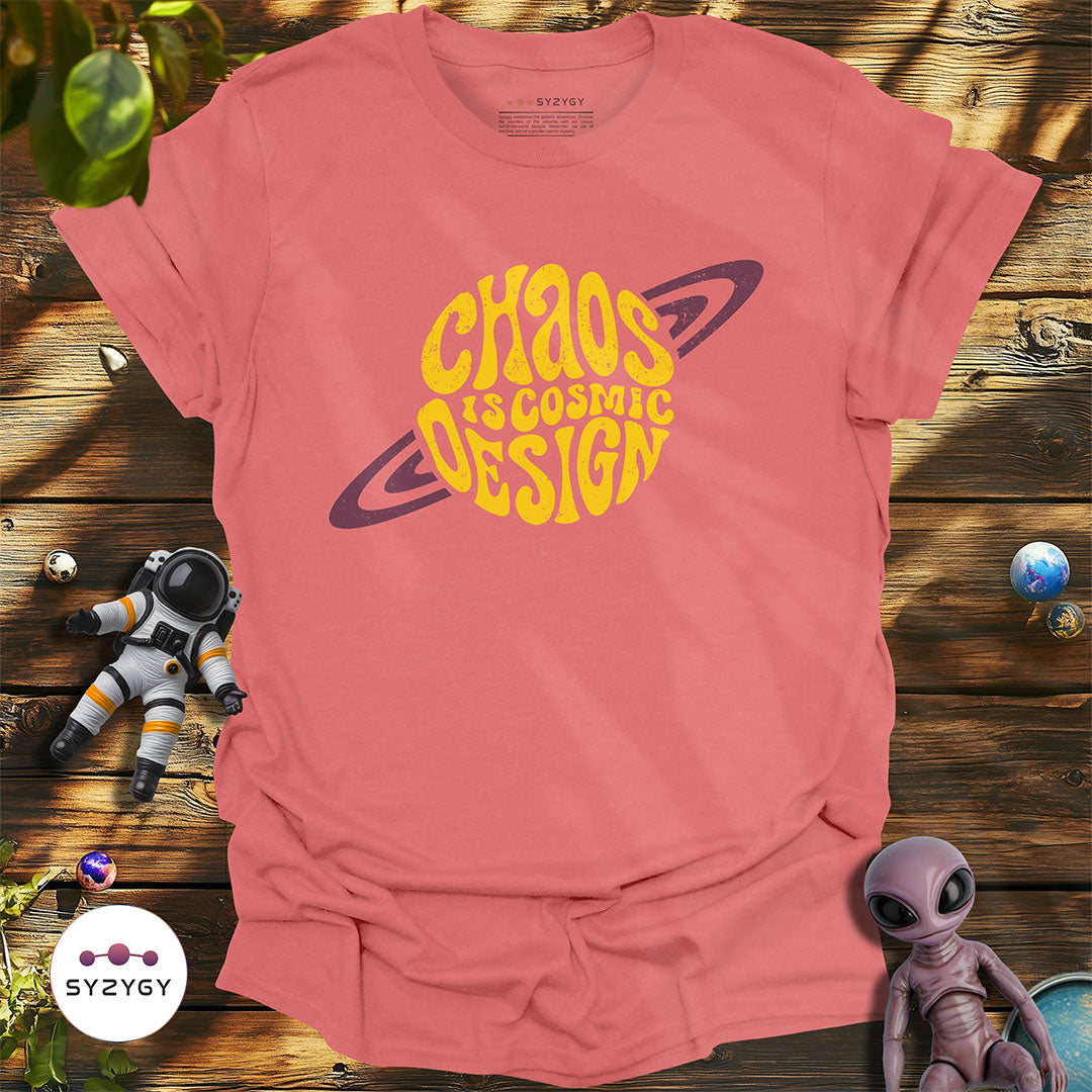 Chaos is Cosmic Design T-shirt