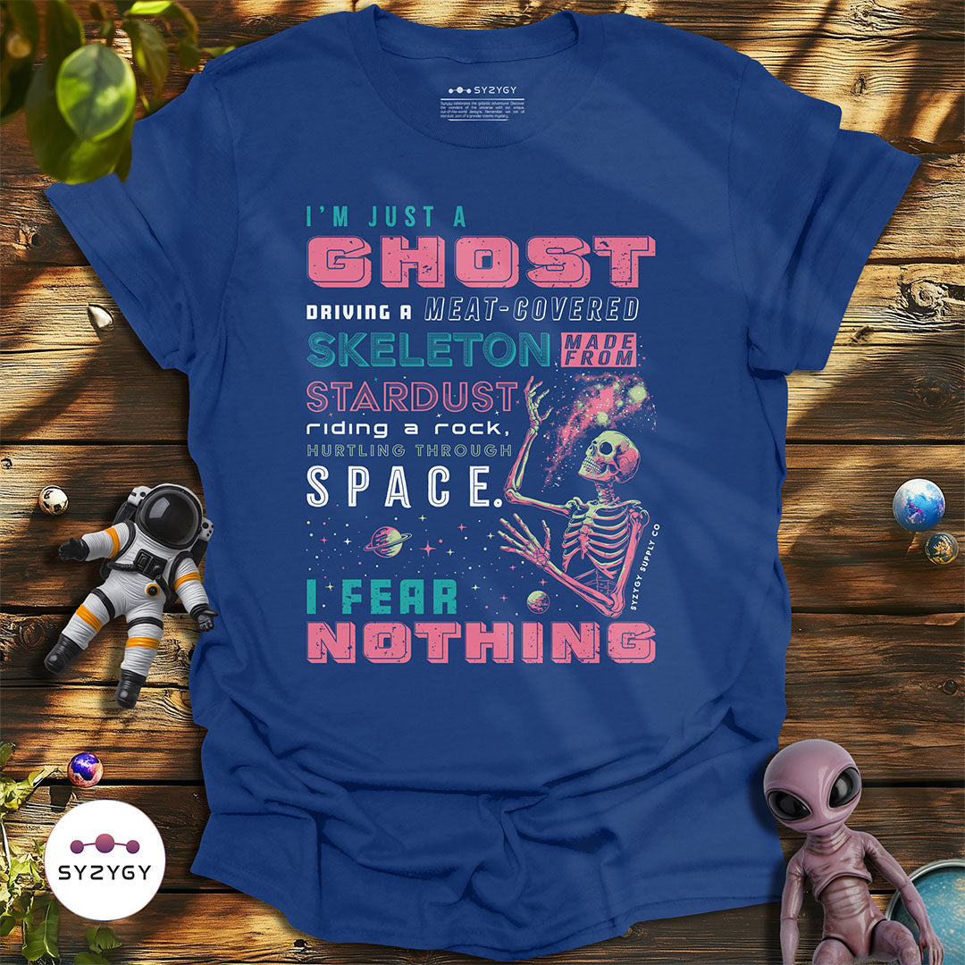 I Fear Nothing T-shirt