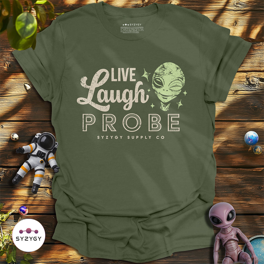 Live, Laugh, Probe