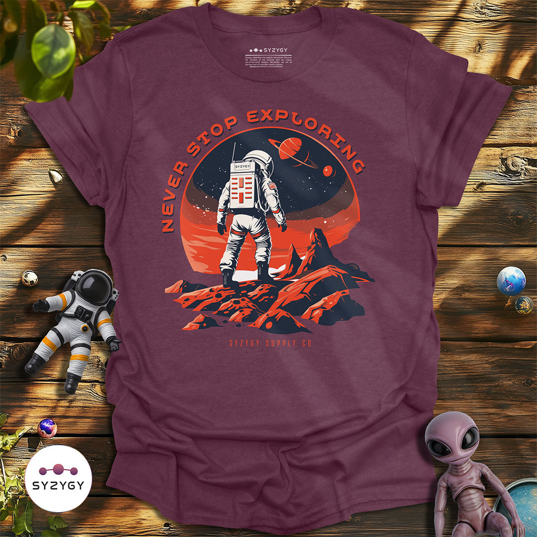 Never Stop Exploring T-shirt