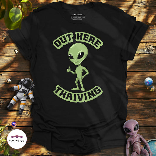 Out Here Thriving T-shirt