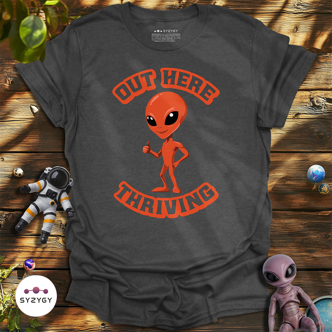 Out Here Thriving T-shirt