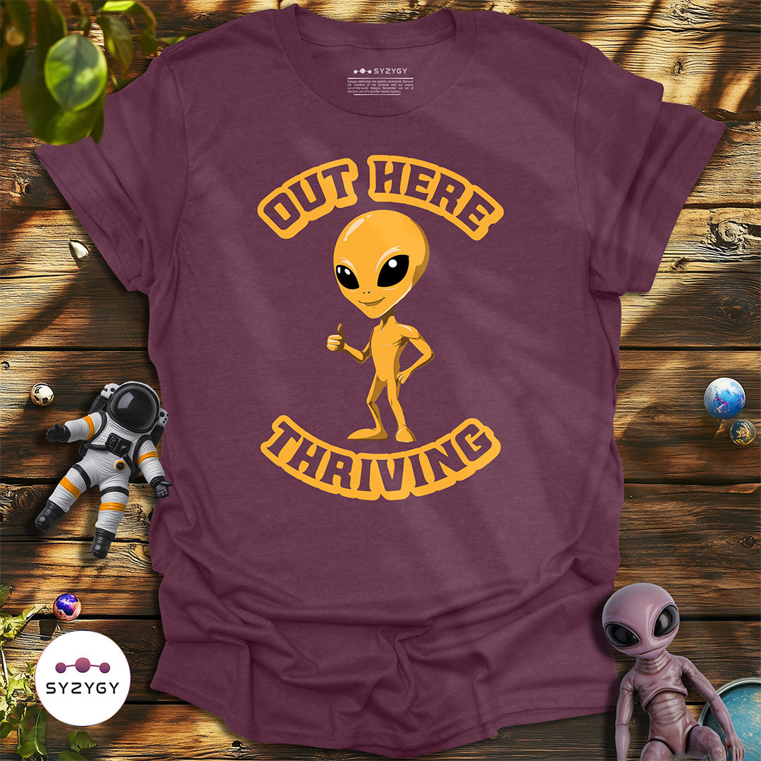 Out Here Thriving T-shirt