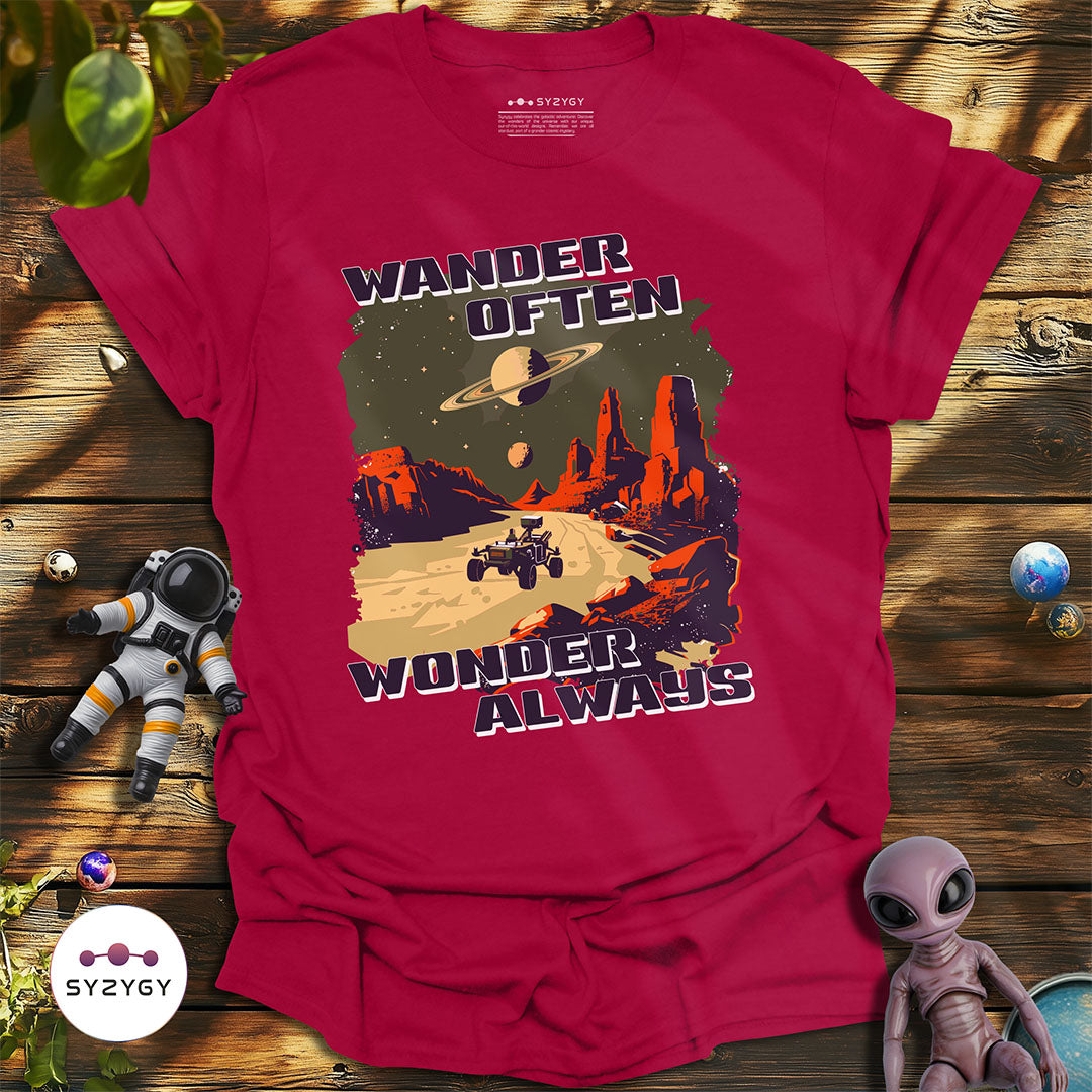 Wander Often, Wonder Always T-shirt