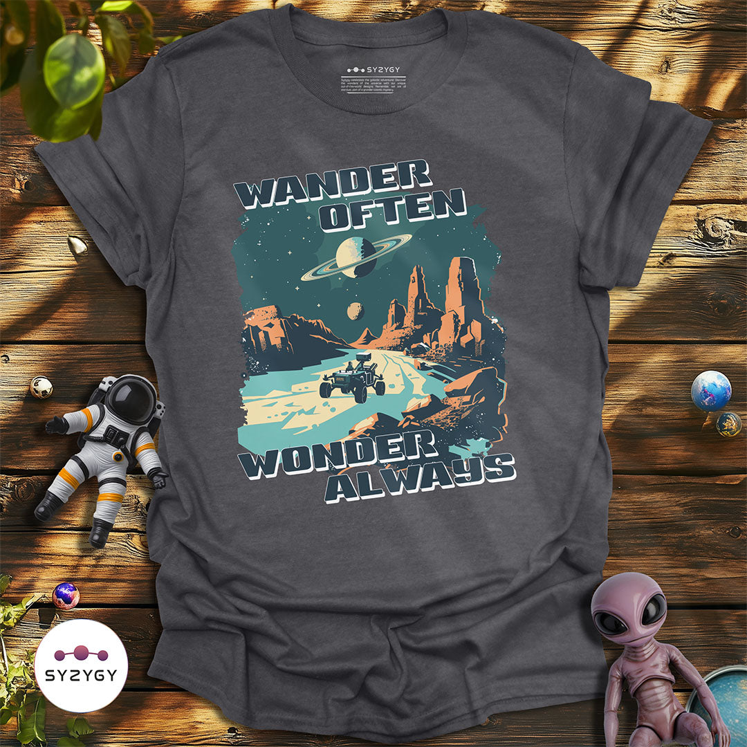 Wander Often, Wonder Always T-shirt