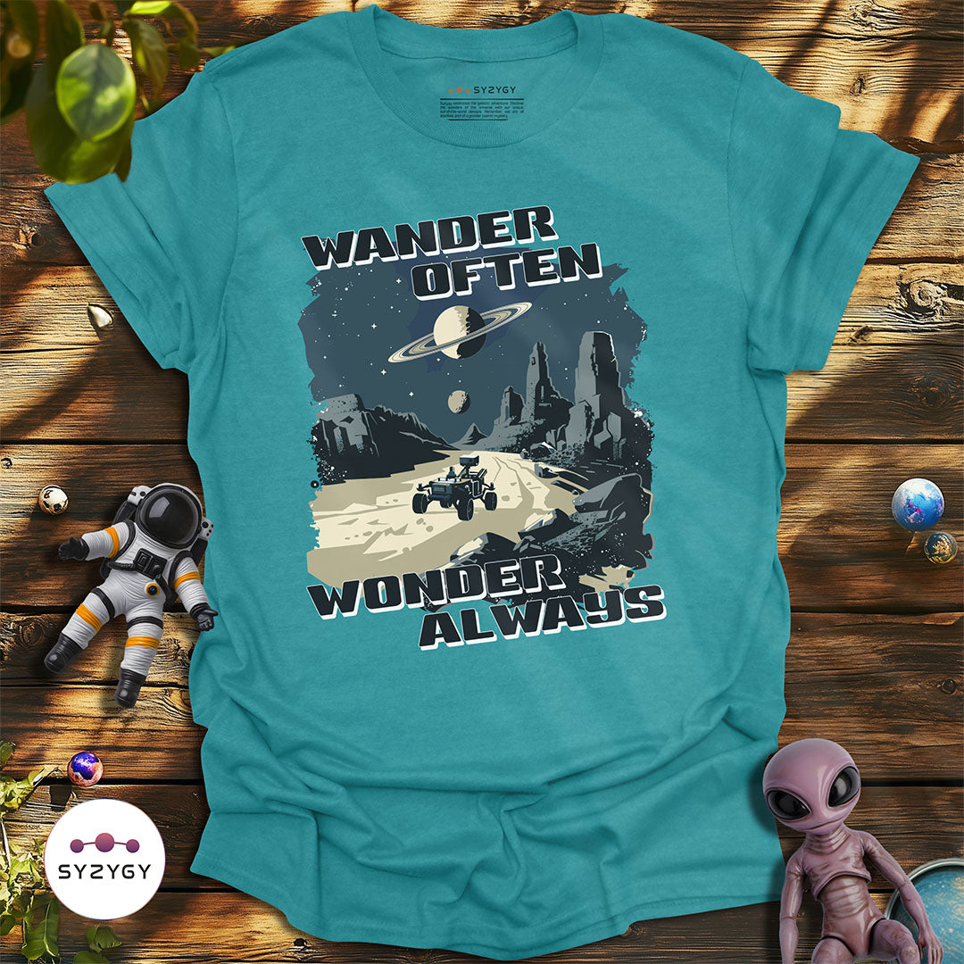 Wander Often, Wonder Always T-shirt