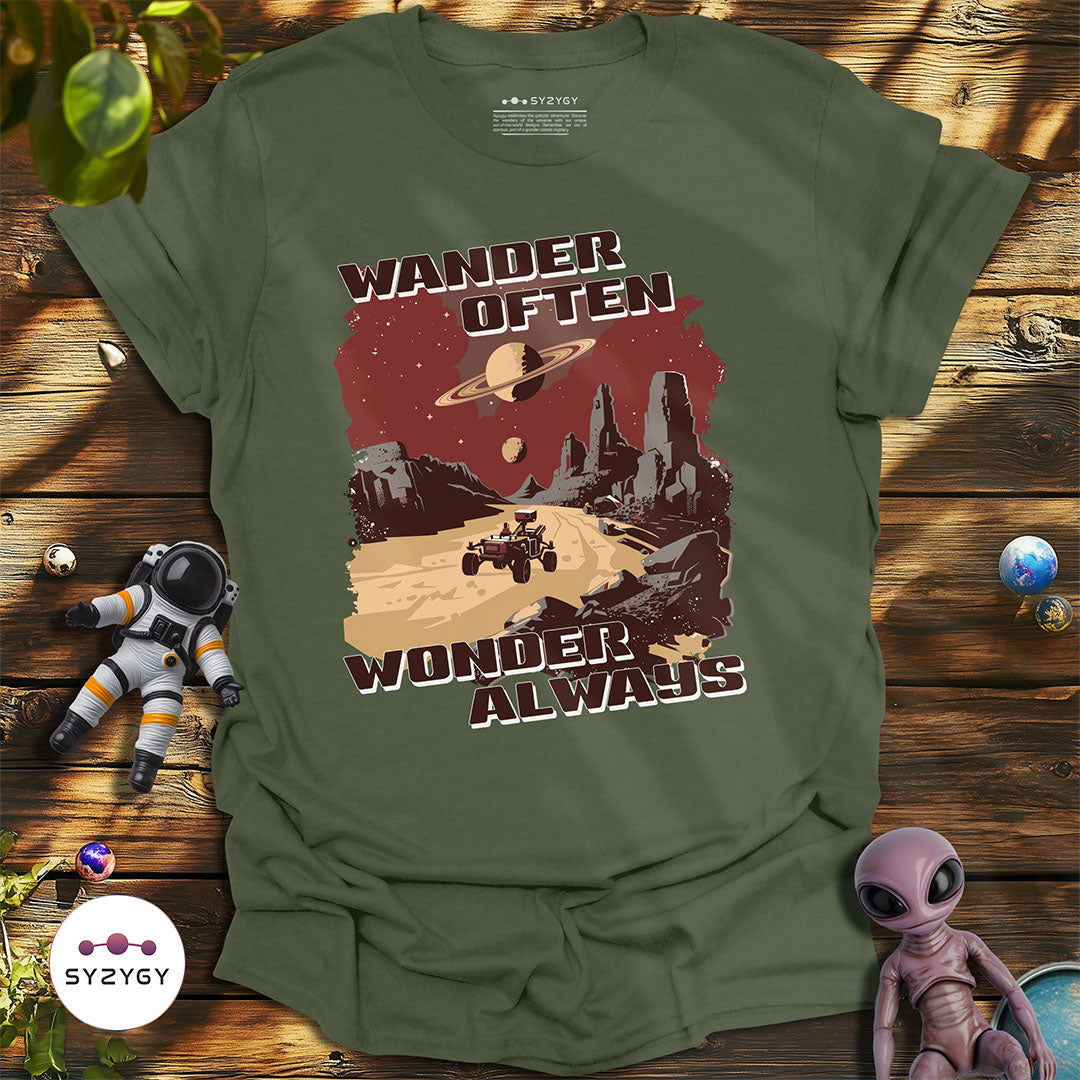 Wander Often, Wonder Always T-shirt