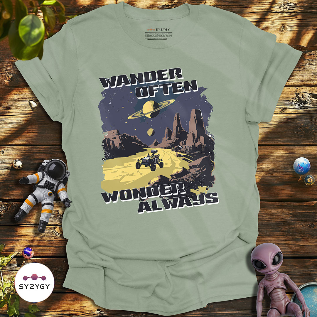 Wander Often, Wonder Always T-shirt