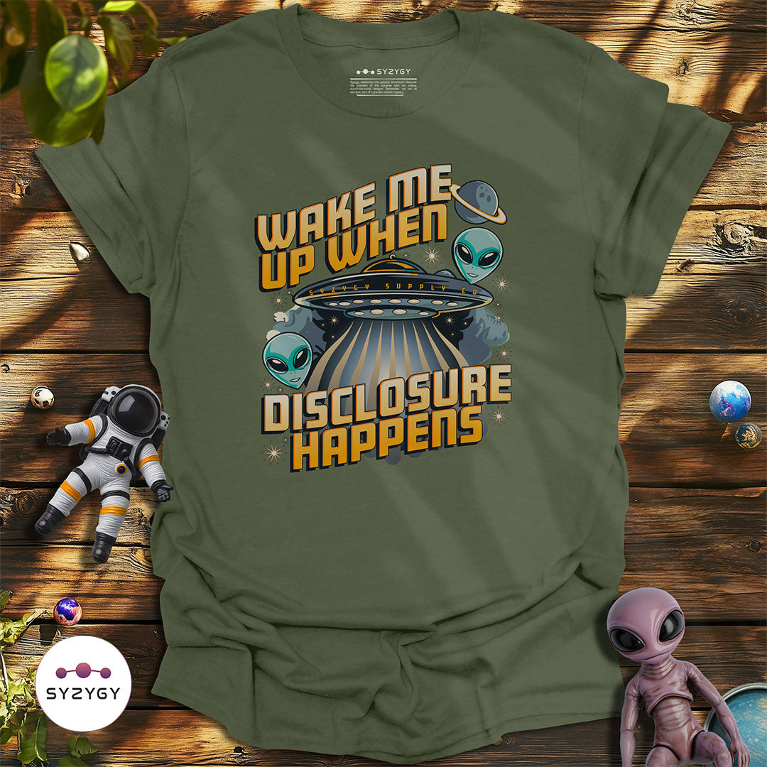 Wake Me Up When Disclosure Happens T-shirt