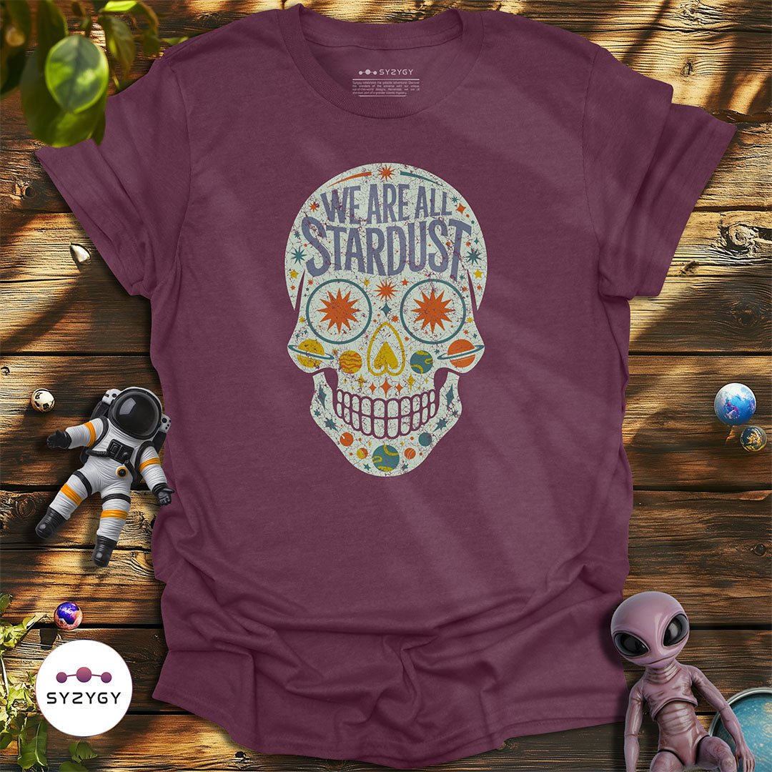 We Are All Stardust T-shirt