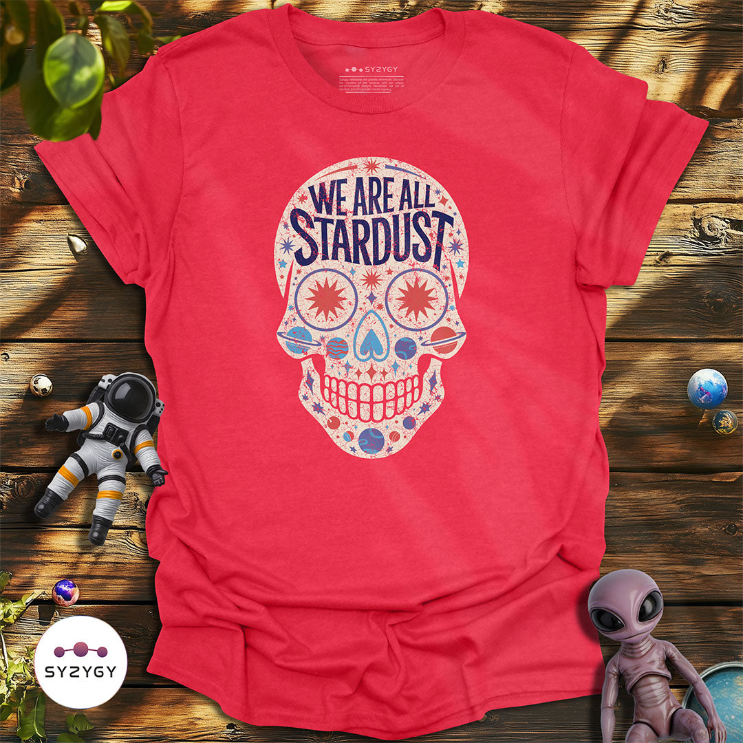 We Are All Stardust T-shirt