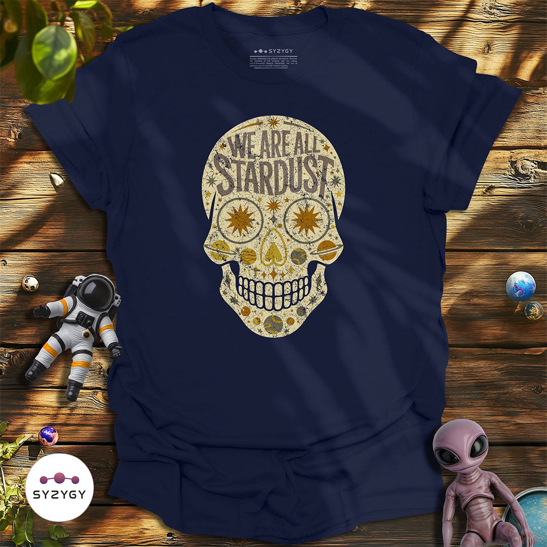 We Are All Stardust T-shirt